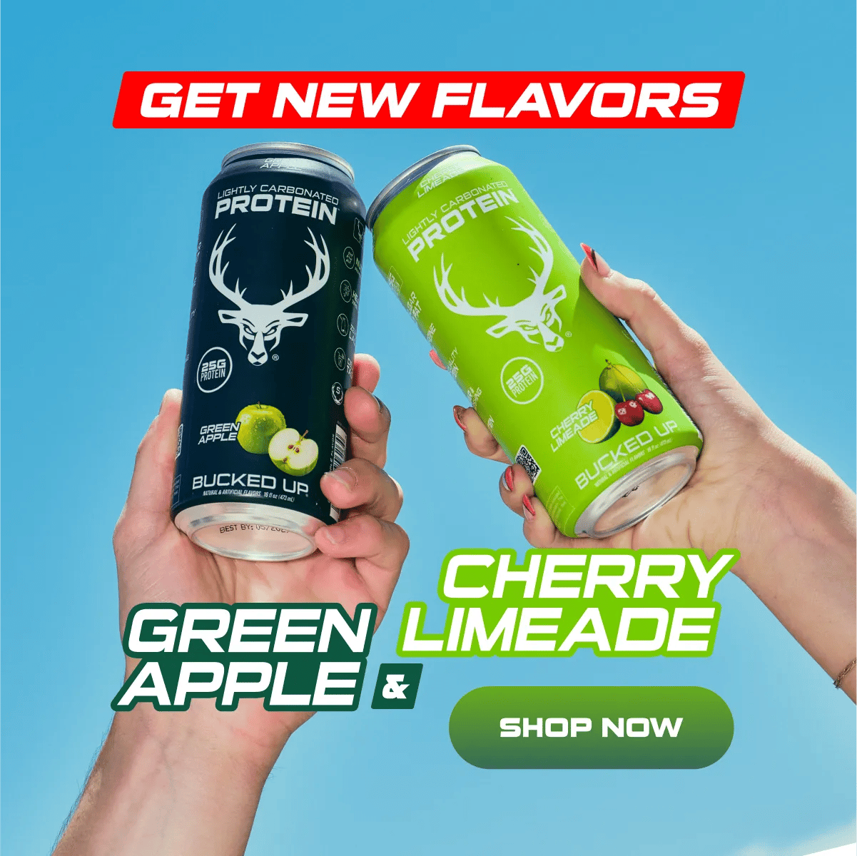 New Protein RTD Text Reads "Get new flavors, green apple and cherry limeade" Button Reads "Shop Now"