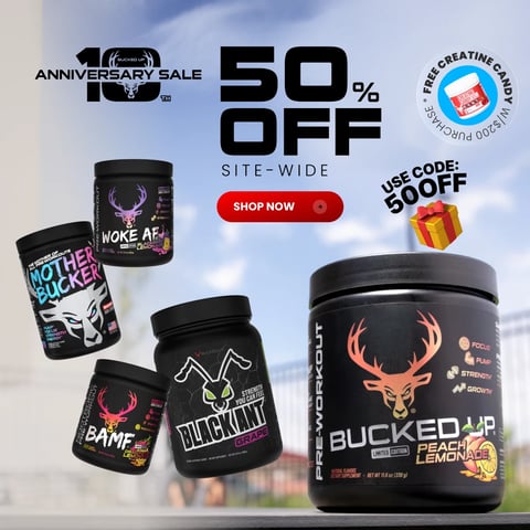 Bucked Up 10th Anniversary Sale 50% off site-wide pre-workout banner featuring Mother Bucker, BAMF, Woke AF Black Lemonade, and Bucked Up Limited Edition Peach Lemonade pre-workouts on a dark gritty outdoor background with Shop Now button, use code 50OFF,